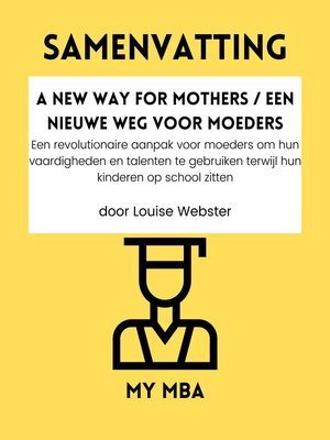 cover image of Samenvatting--A New Way for Mothers / Een nieuwe weg voor moeders